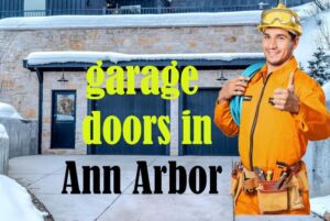 Best Garage Door Repair In Ann Arbor, Repairs You Can Count On