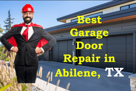 Your Guide to the Best Garage Door Repair in Abilene, TX Your Guide to the Best Garage Door Repair in Abilene, TX