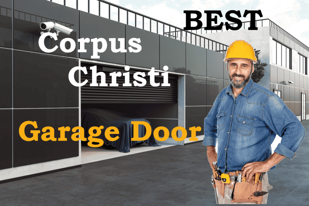 best garage door repair in Corpus Christi