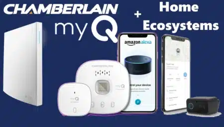 Chamberlain Garage Opener myQ and Smart Home Ecosystems