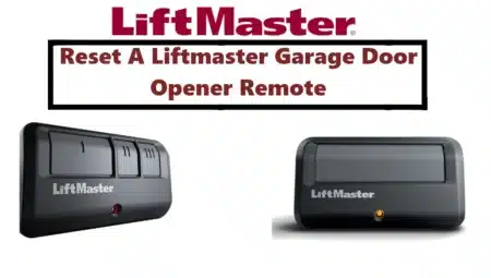 How To Reset A Liftmaster Garage Door Opener Remote Quickly
