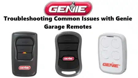 Troubleshooting Common Issues with Genie Garage Remotes