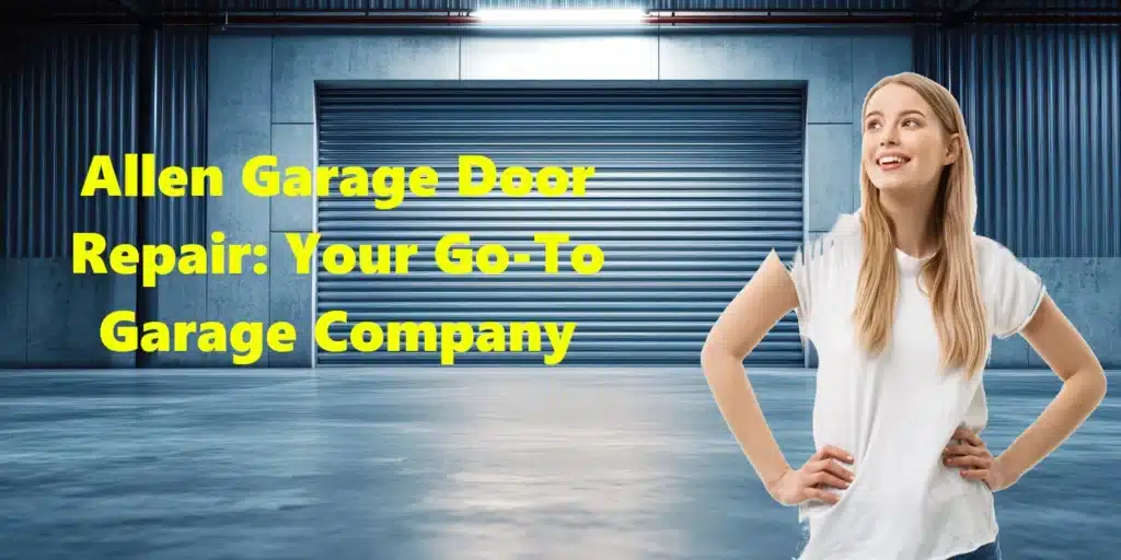 Best Garage Door Repair in Allen TX – Compare Local Experts