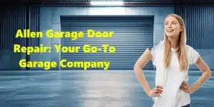 Best Garage Door Repair in Allen TX – Compare Local Experts Best Garage Door Repair in Allen TX – Compare Local Experts