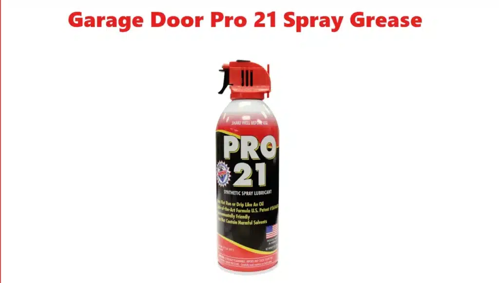 Garage Door Pro 21 Spray Grease – Best All-Purpose Garage Door Lubricant (Professional Grade)