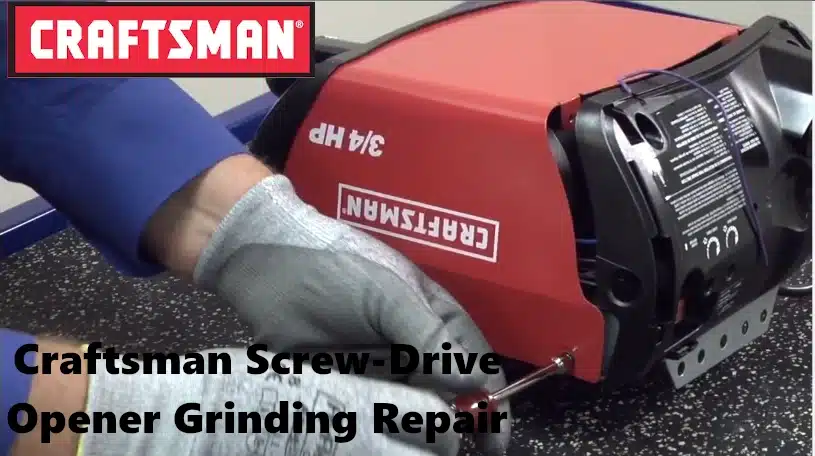 Craftsman Screw-Drive Opener Grinding Repair