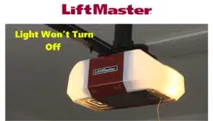 LiftMaster Garage Opener Light Won’t Turn Off After 4½ Minutes