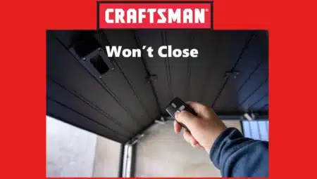 Why My Craftsman Garage Door Opener Won’t Close: Easy Solution